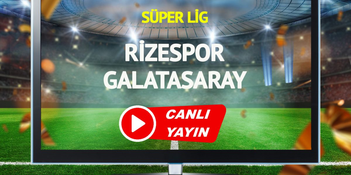 canli-yayin-rizespor-galatasaray-maci-bein-sports-canli-izle-iaxl.jpg - ReporterUrban