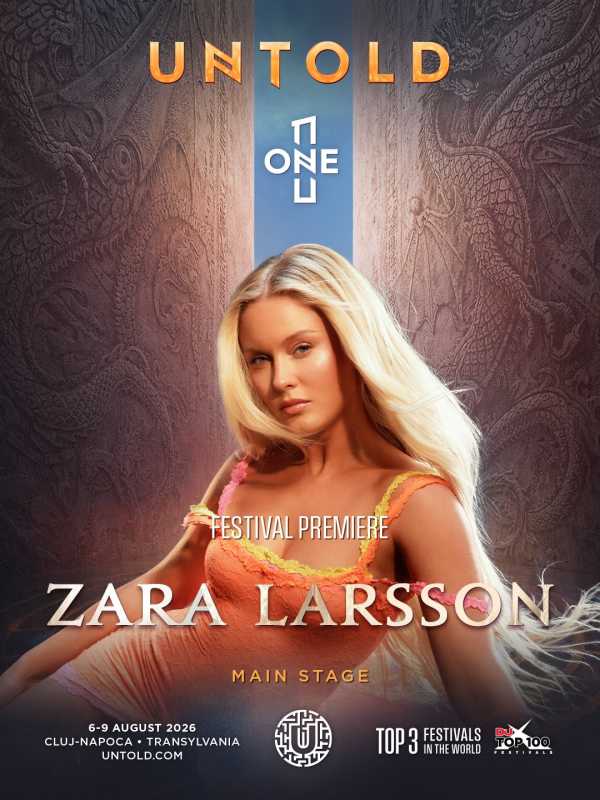 Zara Larsson, artistă suedeză cunoscută la nivel global pentru hiturile sale și coregrafiile virale, va reprezenta surpriza muzicală de la Festivalul UNTOLD din acest an, eveniment care va avea loc între 6 și 9 august la Cluj-Napoca
