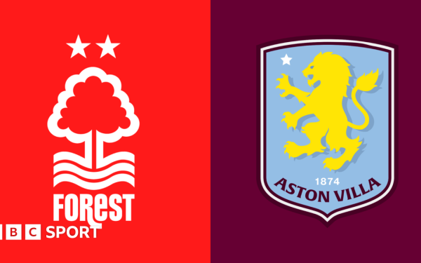 Forest vs. Villa: Duel în Premier League, echipe și statistici la zi