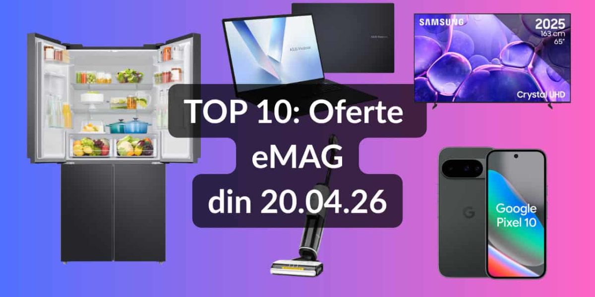 eMAG dă startul reducerilor: ce oferte NU trebuie ratate pe 20 aprilie