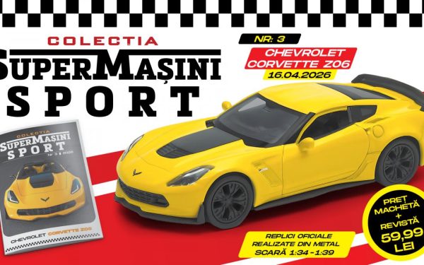 Corvette Z06 ajunge în SuperMașini Sport: Revistă și machetă la chioșcuri