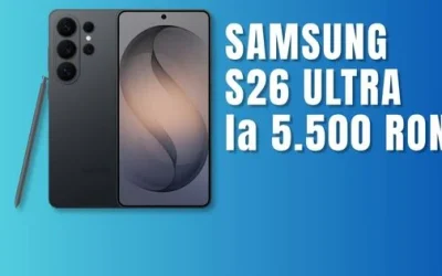 Samsung S26 Ultra scade la 5500 de lei în oferte de azi cu bonus Flip