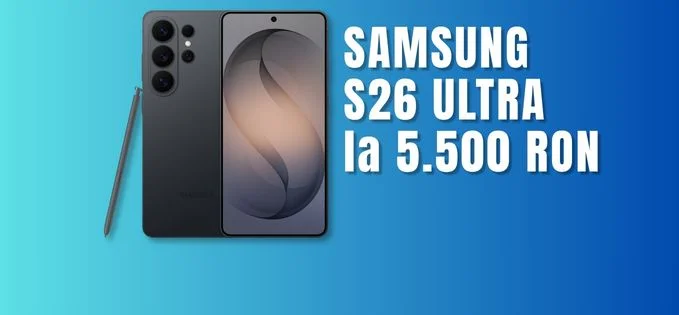 Noul Samsung S26 Ultra se scumpește în favoarea reducerilor din magazinele online Noul Samsung S26 Ultra, lansat de aproape o lună, a cunoscut o scădere semnificativă a prețului în ultimele zile, fiind deja disponibil la circa 5.500 de lei în magazinele online