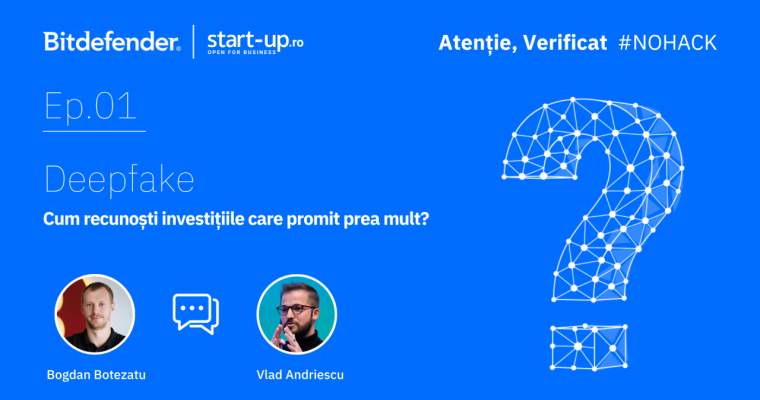 Cum te păcălesc deepfake-urile: Ferește-te de investițiile „minune”!