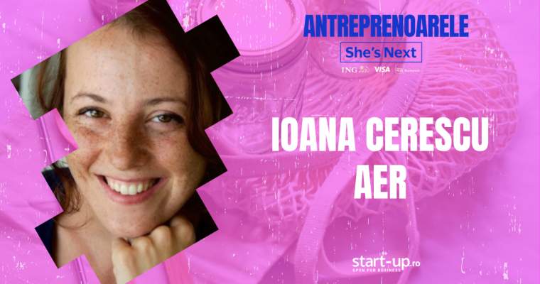Antreprenoare SHE’S NEXT, Ioana Cerescu: De la ONG, la afaceri