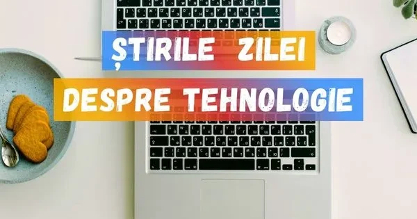 Tehnologie: Scandal în piață, noi reguli UE și progrese spectaculoase