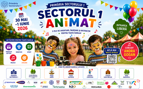 Programul complet de 1 Iunie: Timp de trei zile, Sectorul 1 devine orașul copiilor