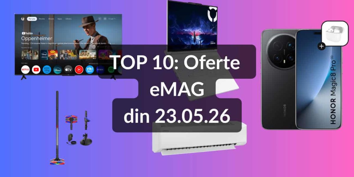 eMAG: Top 10 oferte, de la Samsung cu aer condiționat la telefon premium 2026