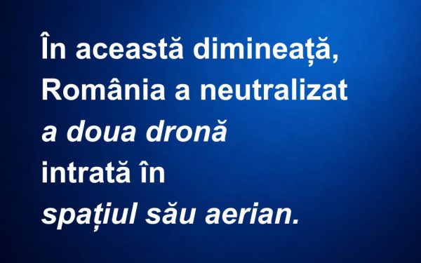 Dronă doborâtă în spațiul României: A doua incursiune, final fatal
