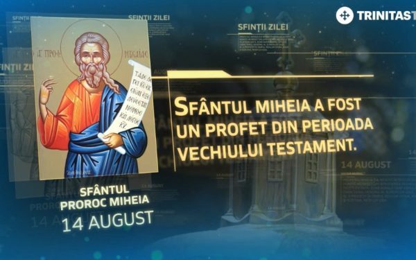 Sfântul Miheia: O chemare de credință pe 14 august