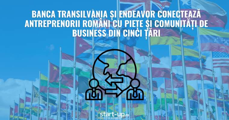 BT și Endeavor aduc antreprenorii români pe noi piețe europene