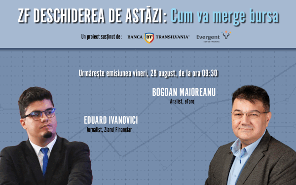 Bursa pe 28 august: Bogdan Maioreanu, analist eToro, explică