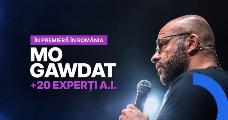AI: 20 de experți și Mo Gawdat, la dezbaterea zilei la București